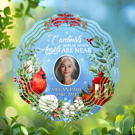 Cardinals Appear When Angels Are Near - Personalized Wind Spinners