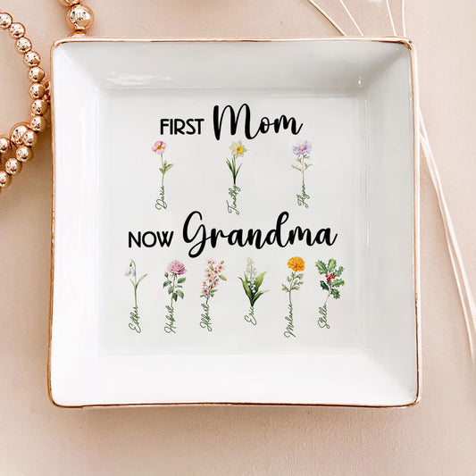 First Mom Now Grandma - Personalized Jewelry Dish