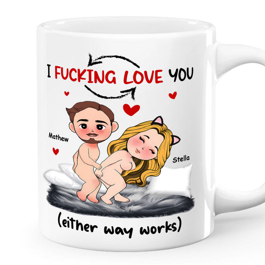 I Love You (Either Way Works) - Personalized Mug